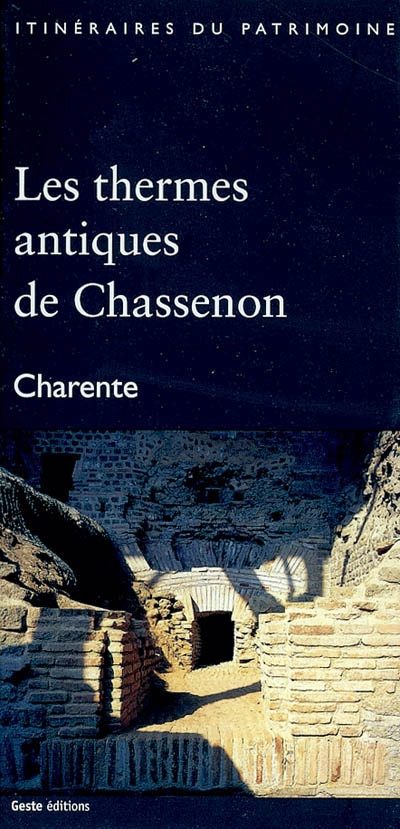 Les thermes antiques de Chassenon, Charente
