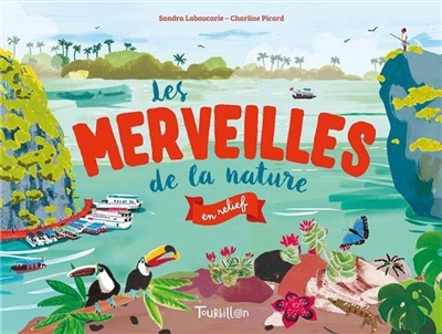 Les merveilles de la nature