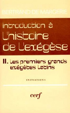 Introduction à l'histoire de l'exégèse. Vol. 2. Les Premiers grands exégètes latins, de Tertullien à Jérôme