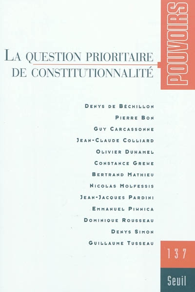 Pouvoirs, n° 137. La question prioritaire de constitutionnalité
