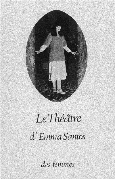 Le théâtre d'Emma Santos