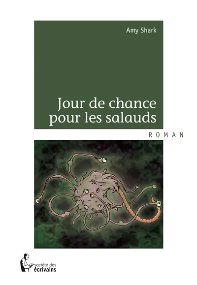 Jour de chance pour les salauds