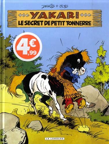 Yakari Tome 6 -le secret de Petit Tonnerre