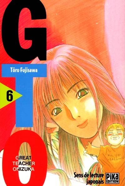 GTO (Great teacher Onizuka). Vol. 6