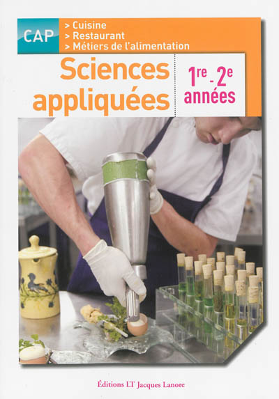 Sciences appliquées : CAP cuisine, restaurant, métiers de l'alimentation 1re-2e années