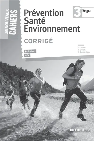 Prévention santé environnement 3e SEGPA : évaluations, QCM : corrigé