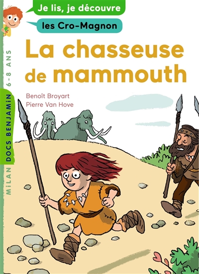 La chasseuse de mammouths : je lis, je découvre les Cro-Magnon