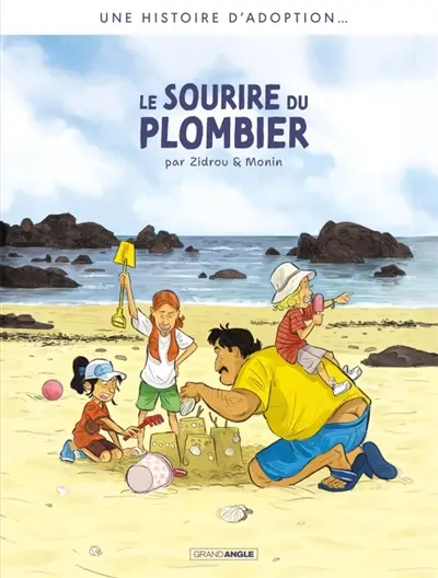 L'adoption : cycle 3. Vol. 1. Le sourire du plombier
