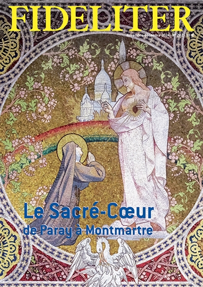 Fideliter, n° 282. Le Sacré-Coeur de Paray à Montmartre