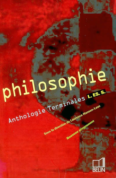 Philosophie : anthologie terminale L, ES, S