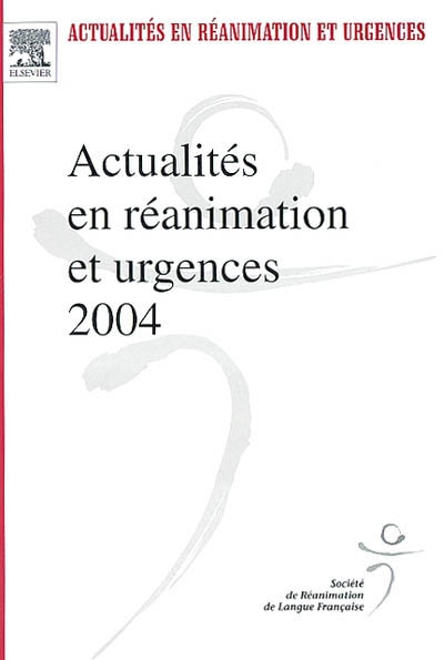 Actualités en réanimation et urgences 2004