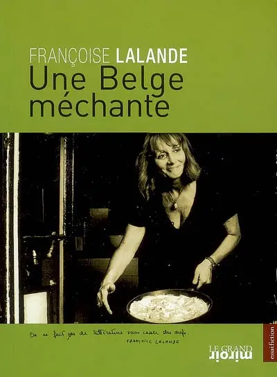 Une Belge méchante