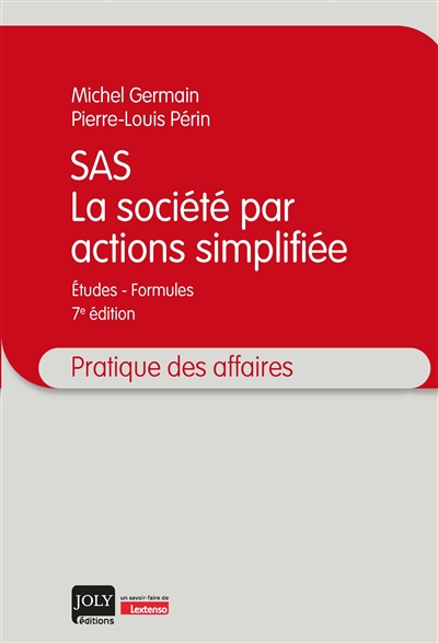 SAS, la société par actions simplifiée : études-formules