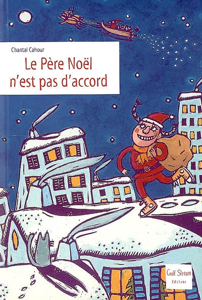 Le Père Noël n'est pas d'accord