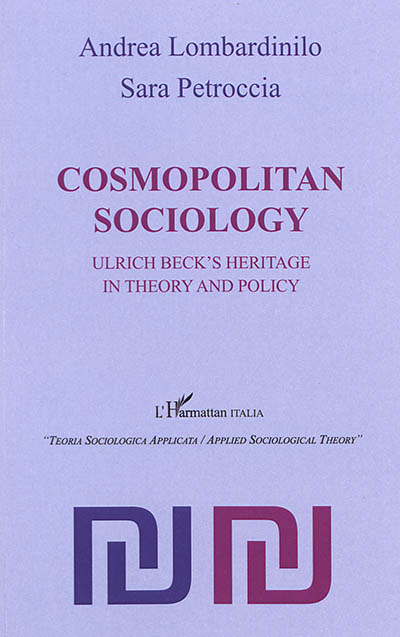 Cosmopolitan sociology : Ulrich Beck's heritage in theory and policy