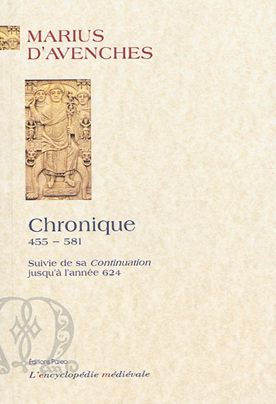 Chronique : 455-581. La continuation jusqu'à l'année 624