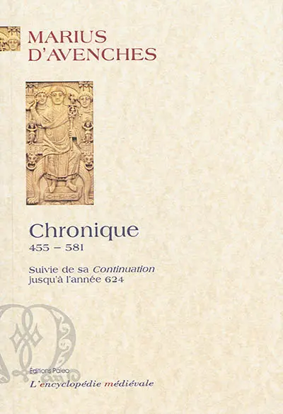 Chronique : 455-581. La continuation jusqu'à l'année 624