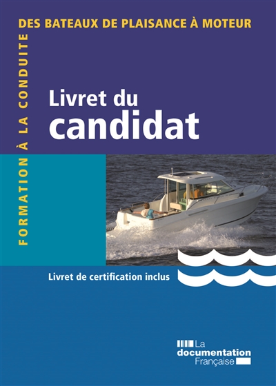 Livret du candidat : formation à la conduite des bateaux de plaisance à moteur