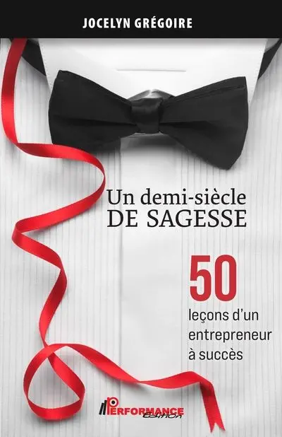 Un demi-siècle de sagesse : 50 leçons d'un entrepreneur à succès