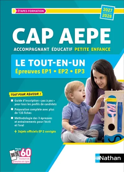 CAP AEPE accompagnant éducatif petite enfance : le tout-en-un, épreuves EP1, EP2, EP3 : 2027-2028 CAP AEPE accompagnant éducatif petite enfance : le tout-en-un, épreuves EP1, EP2, EP3 : 2027-2028