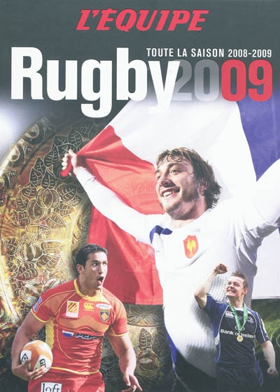 Rugby 2009 : toute la saison 2008-2009