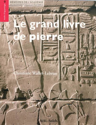 Le grand livre de pierre : les textes de construction à Karnak