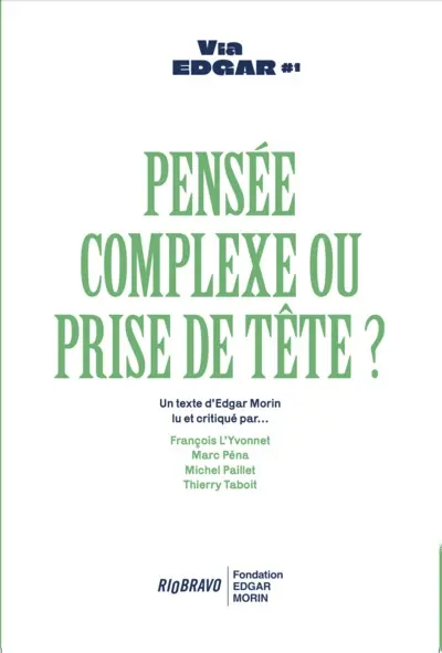 Pensée complexe ou prise de tête ?