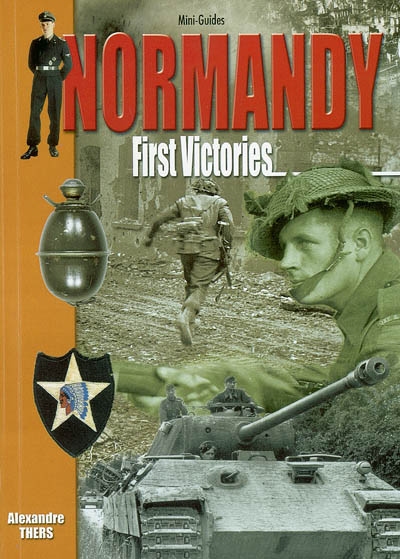 Battle of Normandy : first victories : june 7-30, 1944