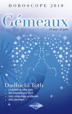 Gémeaux, 21 mai-21 juin : horoscope 2010