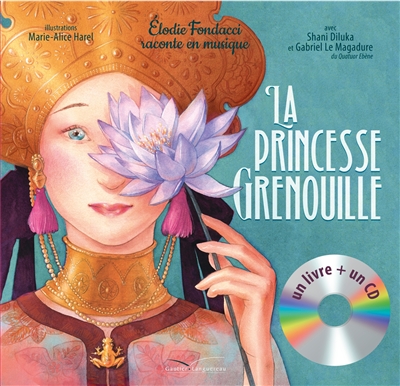 La princesse Grenouille - Elodie Fondacci