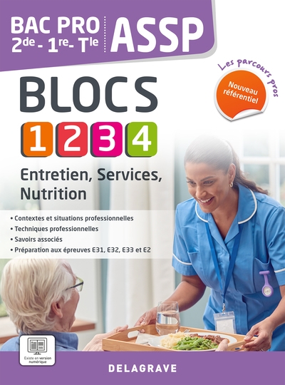 Entretien, services, nutrition 2de, 1re, terminale : bac pro ASSP, blocs 1, 2, 3, 4 : nouveau référentiel