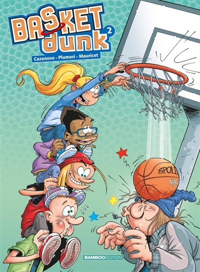 Basket dunk tome 2