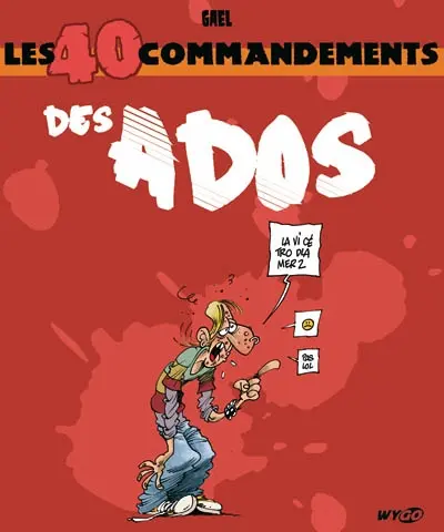 Les 40 commandements des ados