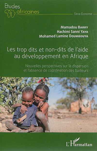 Les trop dits et les non-dits de l'aide au développement en Afrique : nouvelles perspectives sur la dispersion et l'absence de coordination des bailleurs