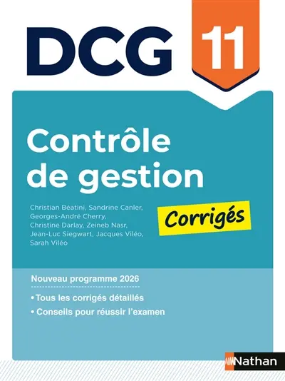 Contrôle de gestion, DCG 11 : corrigés : nouveau programme 2026