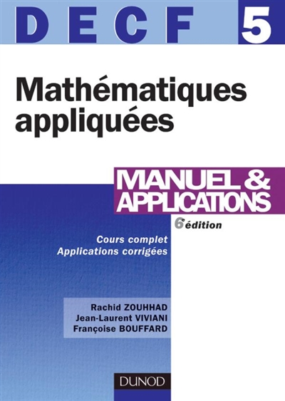 Mathématiques appliquées : DECF 5, 2005 : manuel et applications