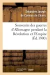 Souvenirs des guerres d'Allemagne pendant la Révolution et l'Empire (Ed.1900)