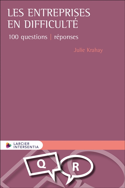 les entreprises en difficulté : 100 questions-réponses
