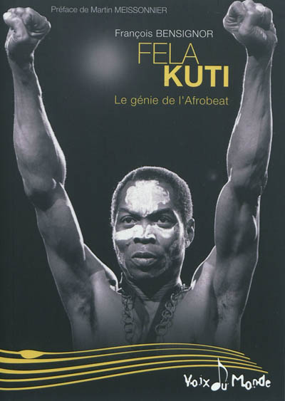 Fela Kuti : le génie de l'afrobeat