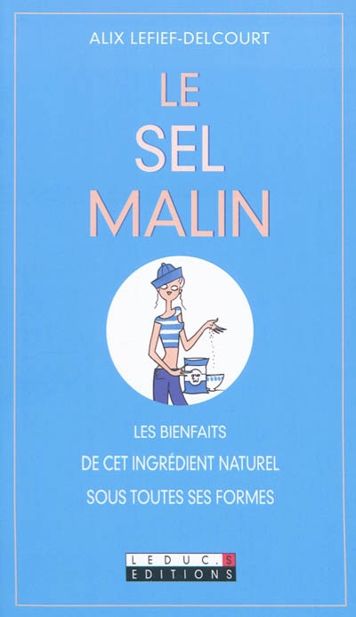 Le sel malin