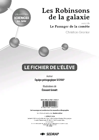 Les Robinsons de la galaxie, Christian Grenier : le fichier de l'élève. Le passager de la comète, Christian Grenier : le fichier de l'élève
