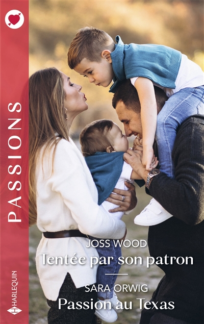 Tentée par son patron. Passion au Texas