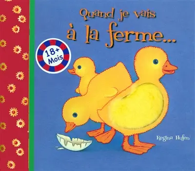 Quand je vais à la ferme...