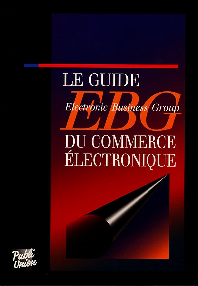 Le guide EBG du commerce électronique