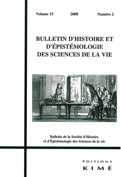 Bulletin d'histoire et d'épistémologie des sciences de la vie, n° 15-2. Expérience et observation dans les sciences de la vie au XVIIIe siècle