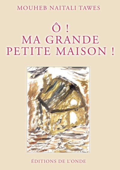O ! Ma grande petite maison !