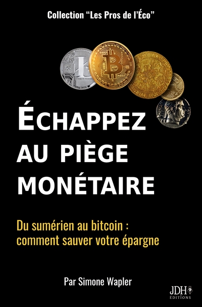 Echapper au piège monétaire...