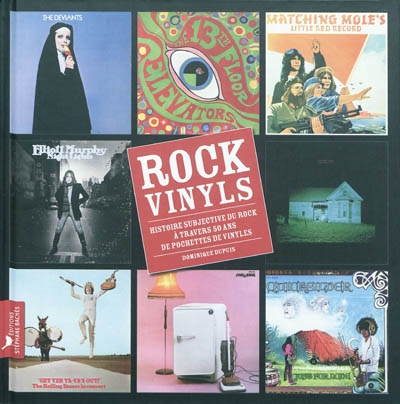 Rock vinyls : histoire subjective du rock à travers 50 ans de pochettes de vinyles