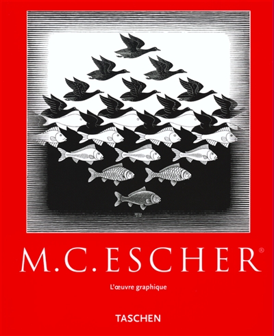 M. C. Escher : oeuvre graphique