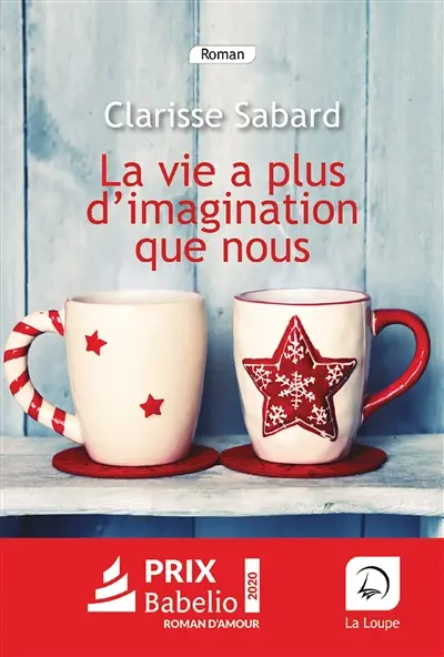 La vie a plus d'imagination que nous